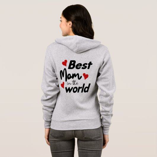 Best Mom In The World Mother's Day Hoodie (Achterkant volledig)