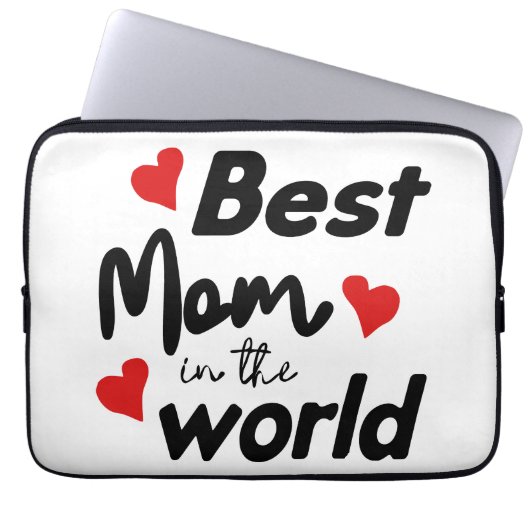 Best Mom In The World Mother's Day Laptop Sleeve (Voorkant)
