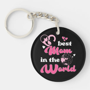 Best Mom In The World Mother's Day Sleutelhanger