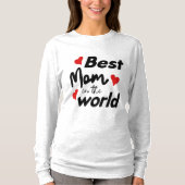 Best Mom In The World Mother's Day T-shirt (Voorkant)