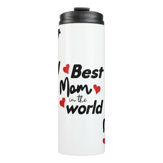 Best Mom In The World Mother's Day Thermosbeker (Voorkant)