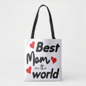 Best Mom In The World Mother's Day Tote Bag (Voorkant)