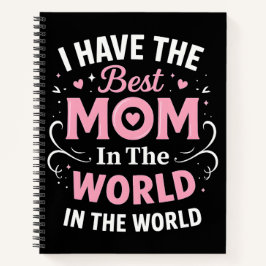 Best Mom in the world Notitieboek