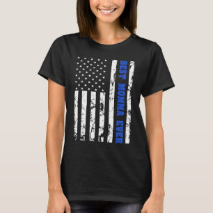 Best Momma Ever US Flag Patriotic Parents T-shirt