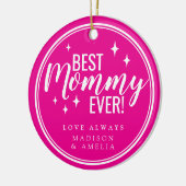 Best Mommy Ever Pink Script Retro Keramisch Ornament (Links)