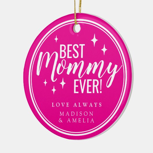 Best Mommy Ever Pink Script Retro Keramisch Ornament (Links)