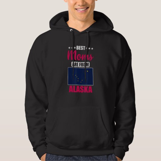 Best Moms are from Alaska Hoodie (Voorkant)