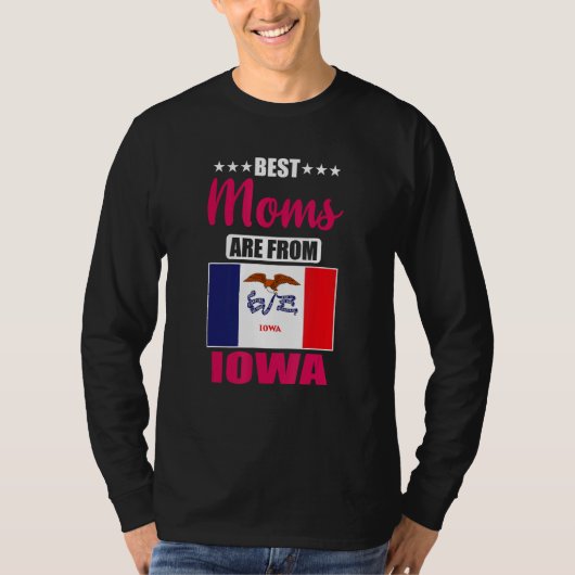Best Moms are from Iowa T-shirt (Voorkant)
