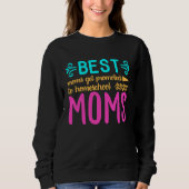 Best Moms Get Promoted to Homeschool Moms Funny Mo Trui (Voorkant)