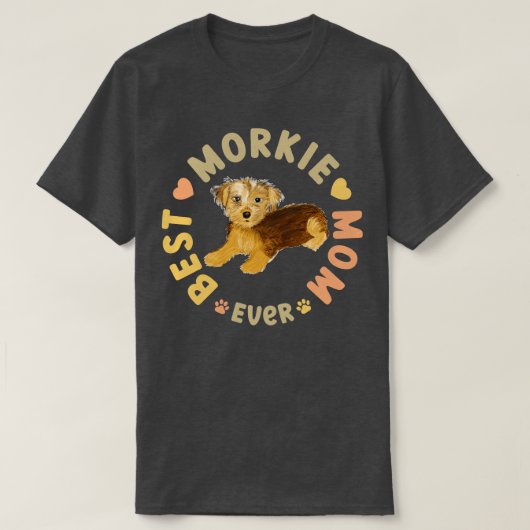 Best Morkie Mam Ever T-shirt (Design voorkant)