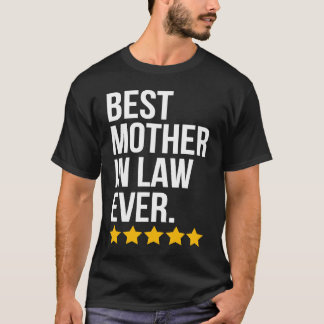 Best Mother In Law Ever Family Mother In Law T-shirt