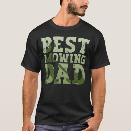 Best Mowing Dad - Lawn Mowing Funny Dad Lawn Mower T-shirt (Voorkant)