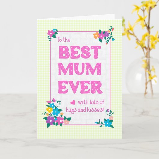 Best Mum Ever Moederdag Hugs and Kisses Kaart (Gele Bloem)