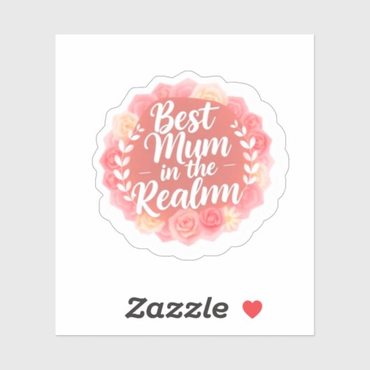 Best Mum in the Realm Fantasy Mother's Day Sticker (Vel)