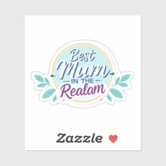 Best Mum in the Realm Gift for Mom Sticker (Vel)