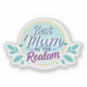 Best Mum in the Realm Gift for Mom Sticker (Voorkant)