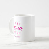 Best Nana Ever Hot Pink Script Gift For Grandma Koffiemok (Voorkant links)