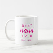Best Nana Ever Hot Pink Script Gift For Grandma Koffiemok (Links)