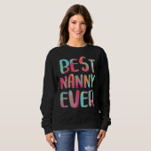 Best Nanny Ever Mother S Day Trui (Voorkant volledig)