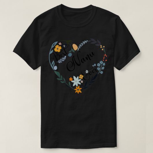 Best Nanu Ever Heart Flower Bless Grandma Moeder T-shirt (Design voorkant)