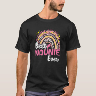 Best Naunie Ever Funny Roze Leopard Rainbow Moeder T-shirt