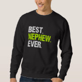 Best Nephew Ever Cool Funny Pullover (Voorkant)
