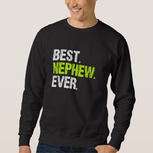 Best Nephew Ever Cool Funny Pullover (Voorkant)