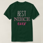 Best Niece Ever Niece T-shirt (Design voorkant)