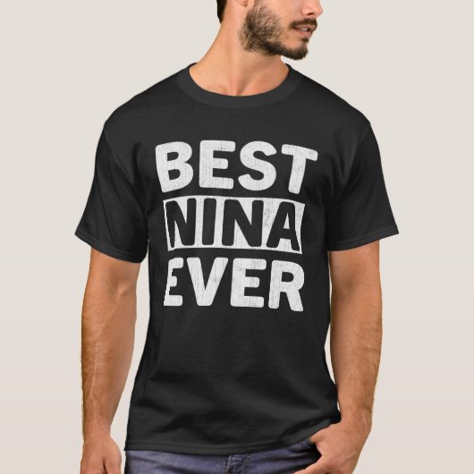 Best Nina Ever Mothers Day Nina T-shirt (Voorkant)