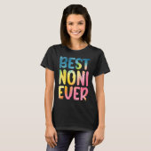 Best Noni Ever  Mother's Day Noni T-shirt (Voorkant volledig)