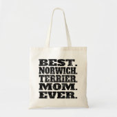 Best Norwich Terrier Mam Ever Tote Bag (Voorkant)