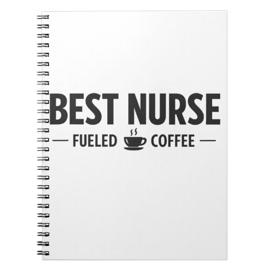 Best Nurse Fueled by Coffee Notebook Notitieboek (Voorkant)