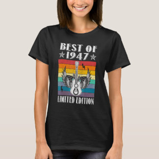 Best of 1947 75th Birthday 75 Years old T-shirt