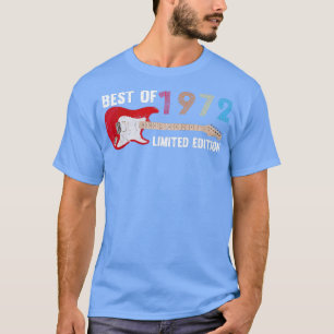 Best of 1972 50 Years Guitar Music Fan Birthday bo T-shirt
