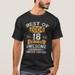Best of 2004 18 Years Old Gifts 18th Birthday Gift T-shirt<br><div class="desc">Best of 2004 18 Years Old Gifts 18th Birthday Gift</div>