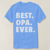 Best Opa Ever Grandfather T-shirt (Design voorkant)