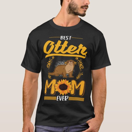 Best Otter Mom Ever T-shirt (Voorkant)