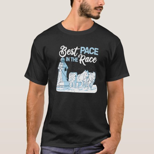 Best Pace in Race leed dog racing mushing husk T-shirt (Voorkant)