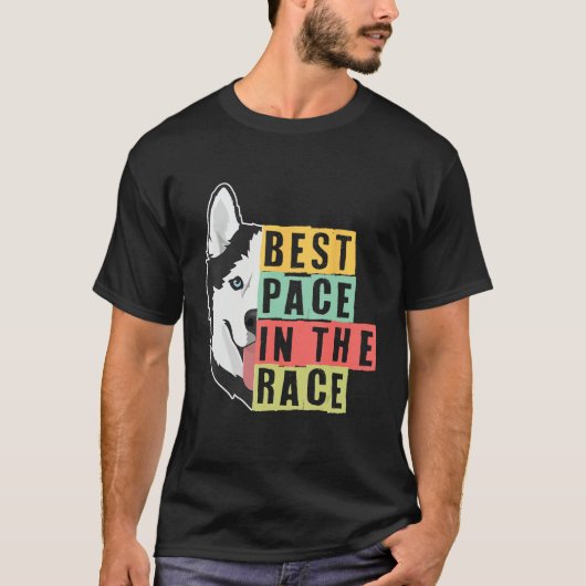 Best Pace In The Race Sled Dogs Mushing Sled Dog T T-shirt (Voorkant)