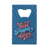Best Papa Ever | Aangepaste foto op opa Creditkaart Flessenopener (Voorkant)