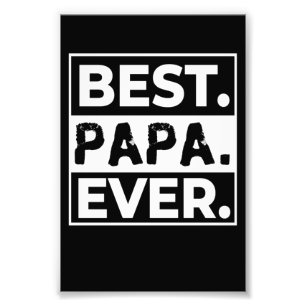 Best Papa Ever Fathers Day Gift Father Foto Afdruk