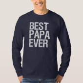 Best Papa Ever Funny Grandpa T-shirt (Voorkant)