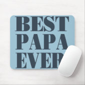 Best Papa Ever Mousepad Muismat (Met muis)