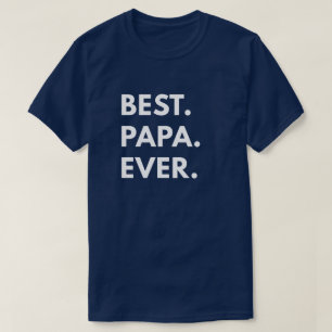 Best Papa Ever T-shirt
