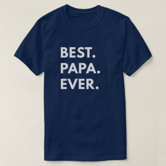 Best Papa Ever T-shirt