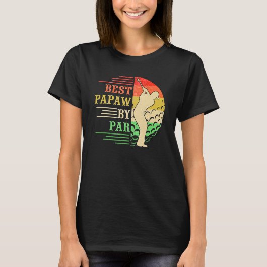 Best PAPAW By Par Father's  Golf  Golfer T-shirt (Voorkant)