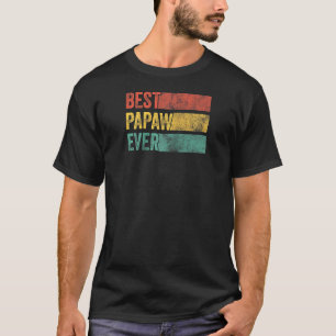 Best Papaw Ever opa opa papa Funny Vint T-shirt