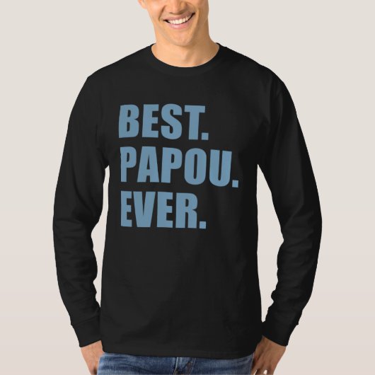 Best Papou Ever Greek Grandfather T-shirt (Voorkant)