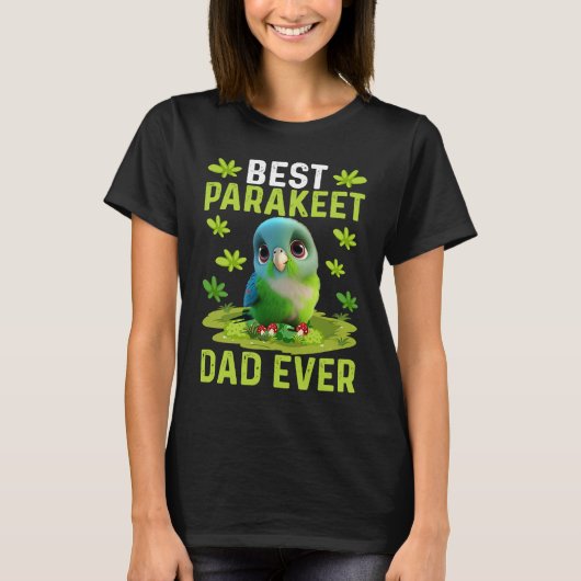 Best Parakeet Dad Ever Cute Parakeet Bird  Costume T-shirt (Voorkant)