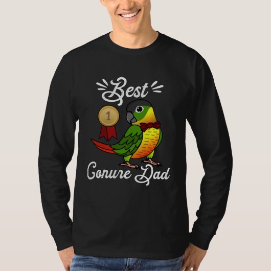Best Parrot Dad I Yellow sided Green Cheek Conure T-shirt (Voorkant)